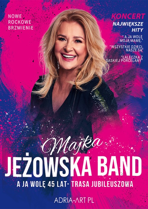 Majka Jeżowska – A ja wolę 45 lat – trasa jubileuszowa