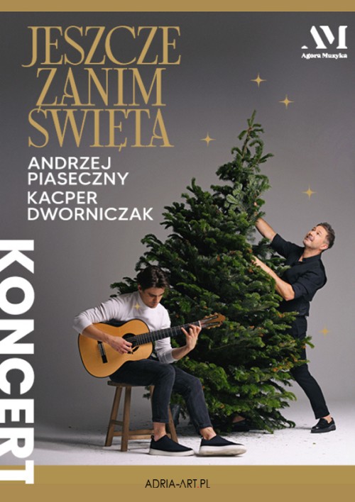 „Andrzej Piaseczny & Kacper Dworniczak „Jeszcze zanim Święta”” – koncerty - bilety - miasta