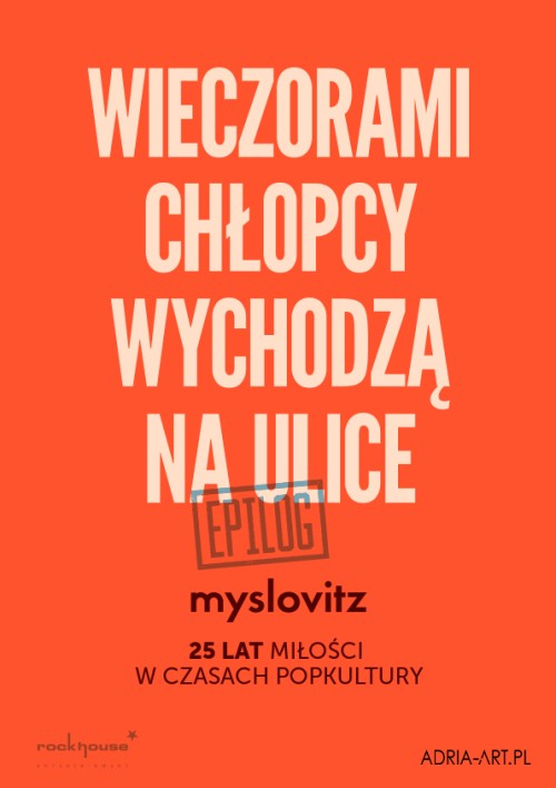 Myslovitz - 25 lat Miłość w czasach popkultury - EPILOG