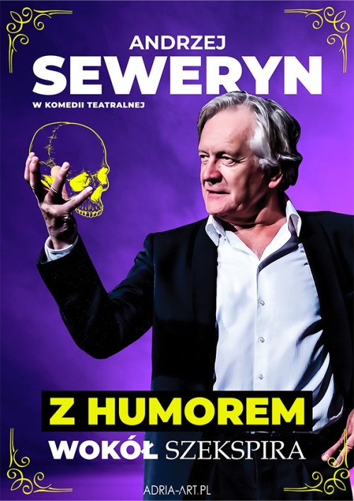 Andrzej Seweryn - Z humorem wokół Szekspira